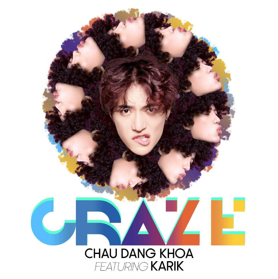 Craze - Châu Đăng Khoa